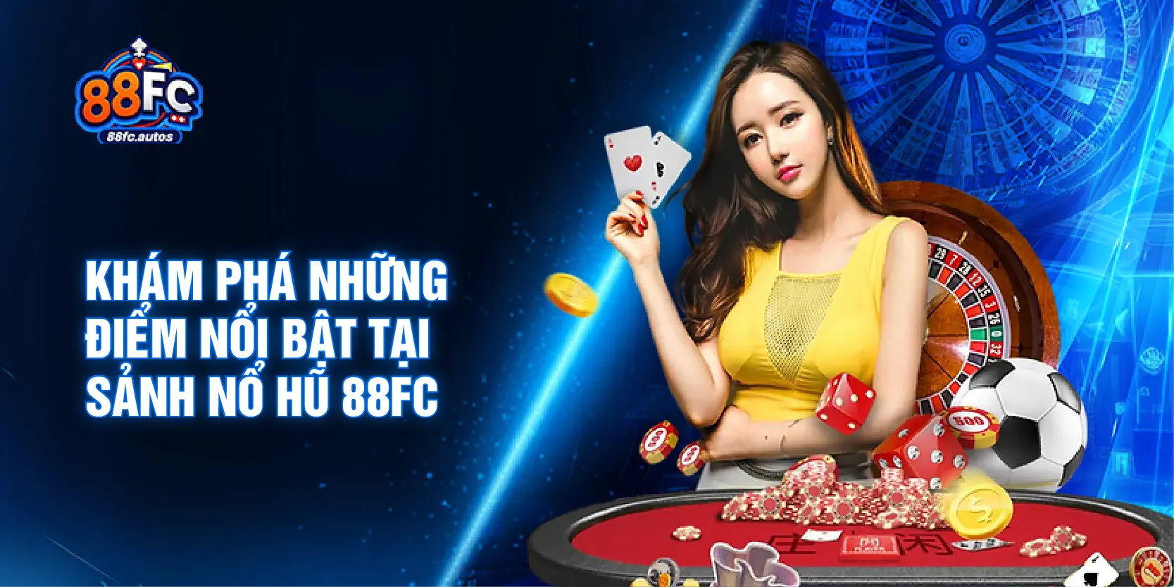 Khám phá những điểm nổi bật tại sảnh nổ hũ 88FC