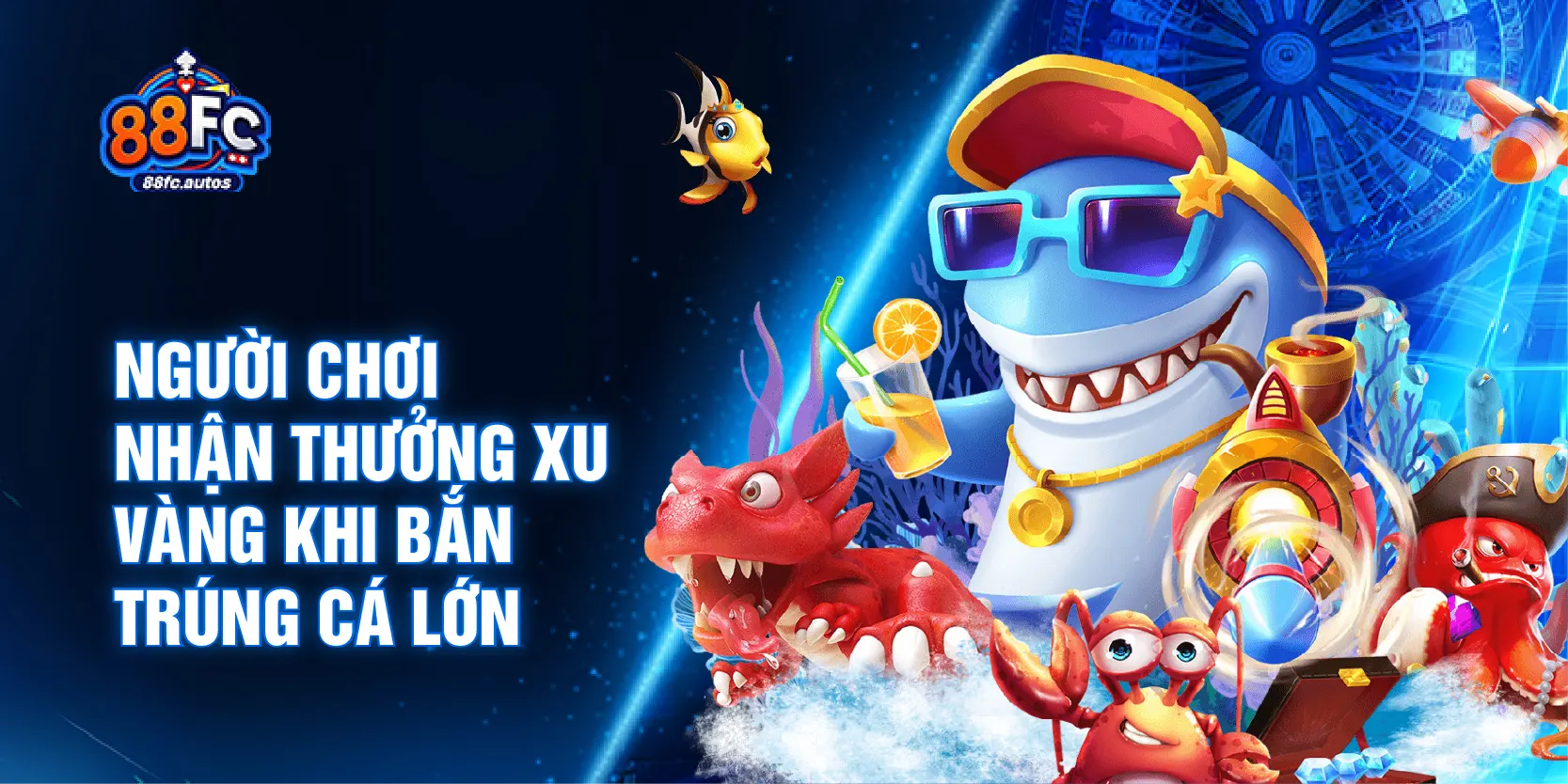 Người chơi nhận thưởng xu vàng khi bắn trúng cá lớn